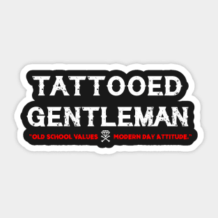 Tattooed Gentleman (Old School x Modern) Sticker